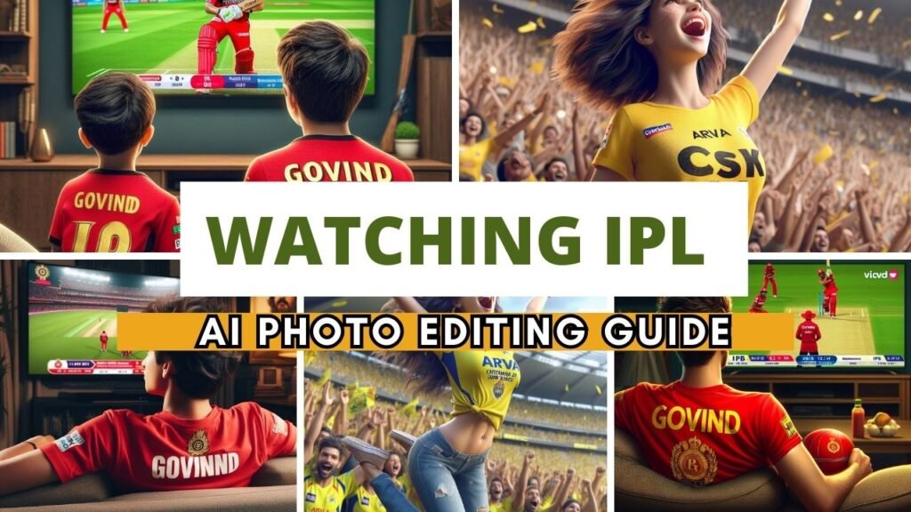 Watching IPL AI Photo Editing Guide