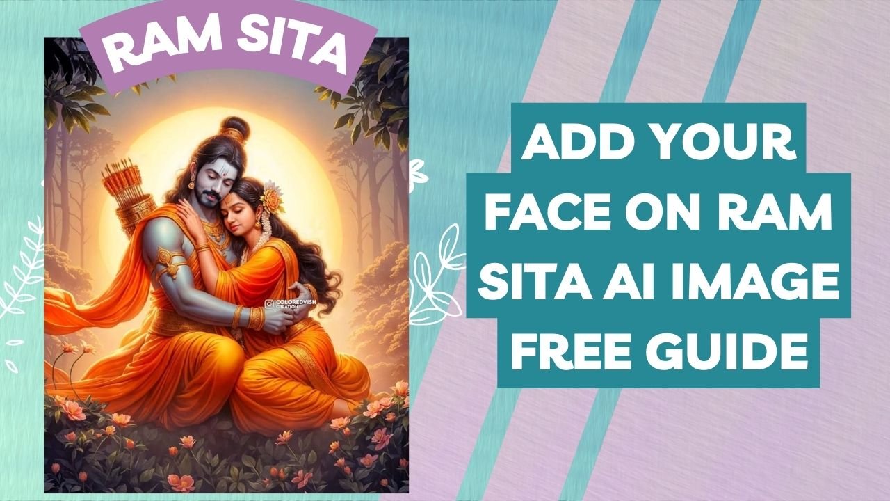 Add Your Face On Ram Sita AI Image FREE Guide