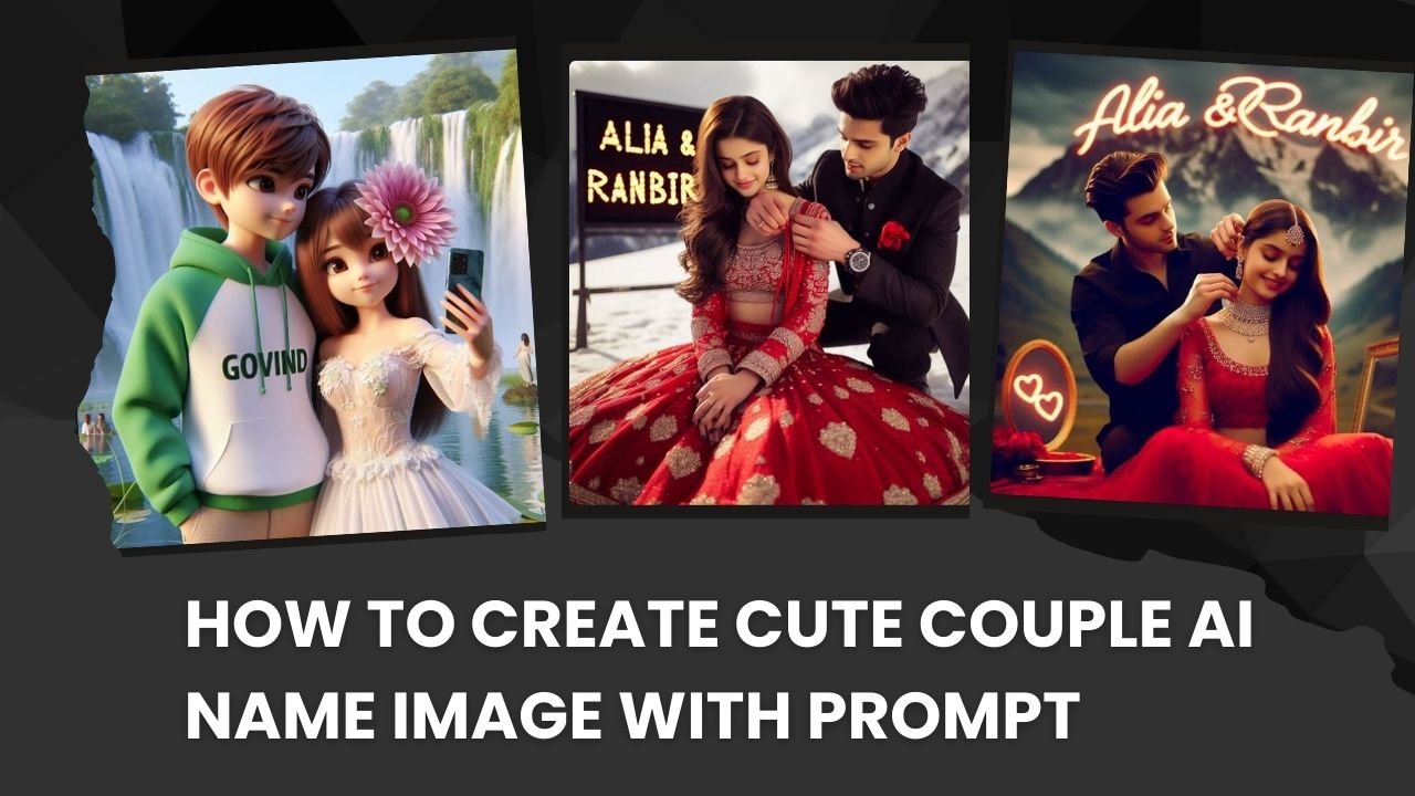 How To Create Cute Couple AI Name Image With Prompt