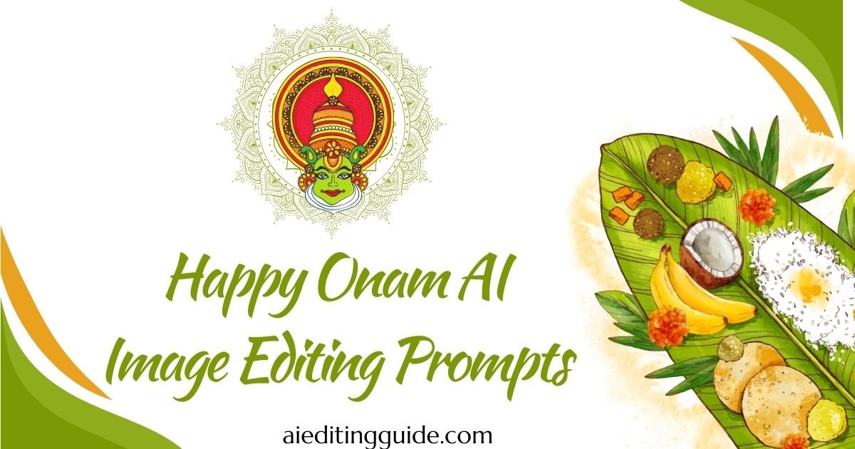 Happy Onam AI Image Editing Prompts