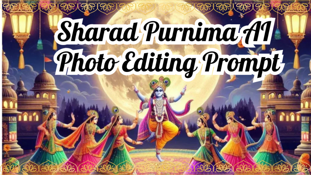 Sharad Purnima AI Photo Editing Prompt