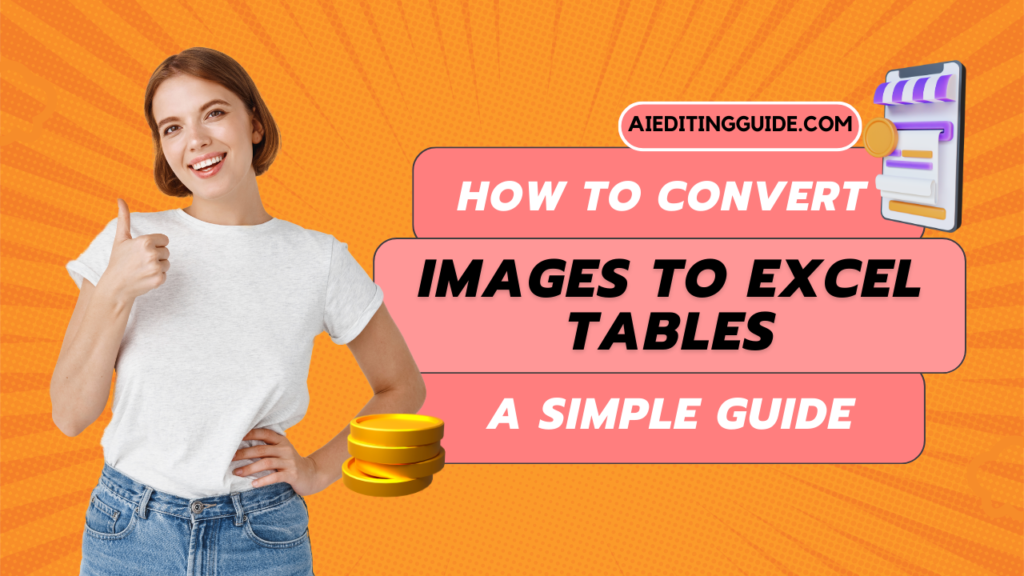 How to Convert Images to Excel Tables?