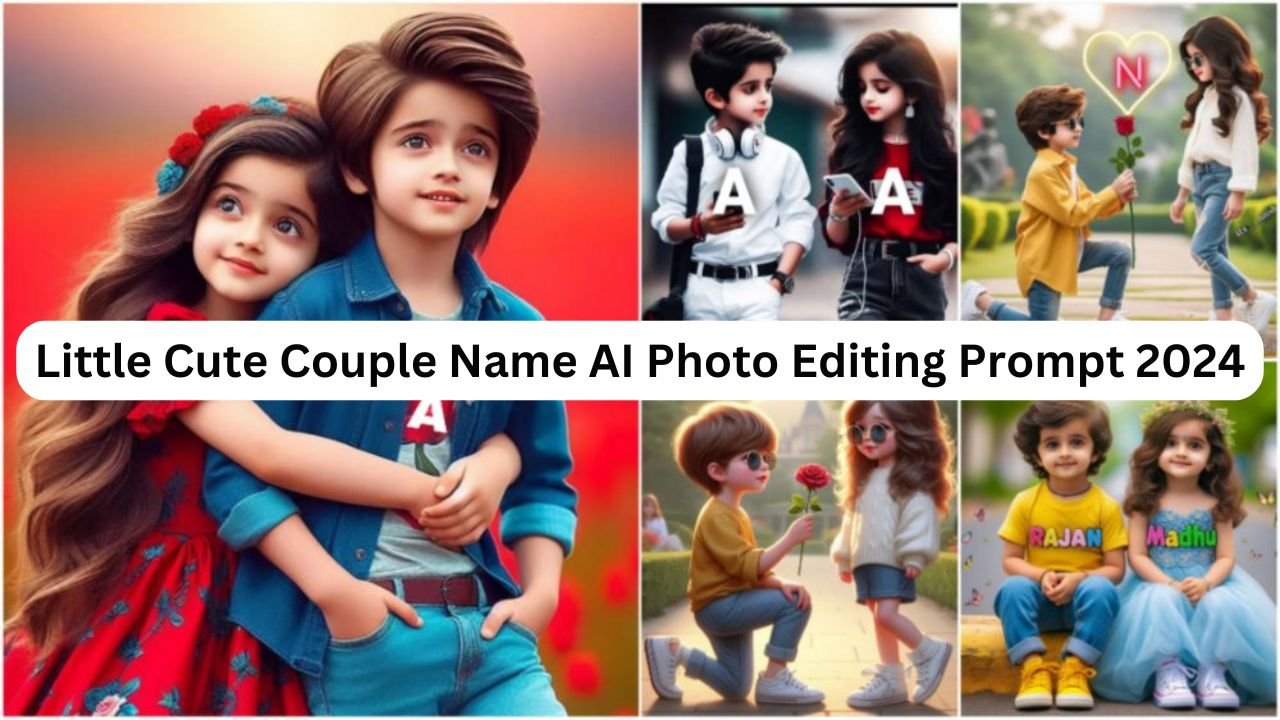 Little Cute Couple Name AI Photo Editing Prompt 2024